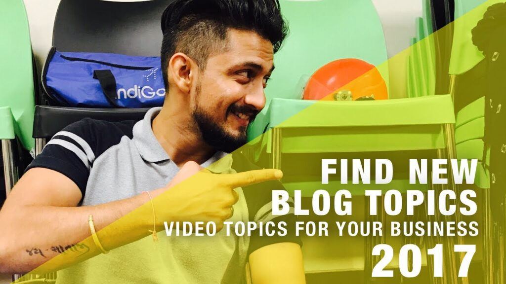 Eight Methods to Discover New Weblog Matters or Video Matters for your corporation or model in 2017 1
