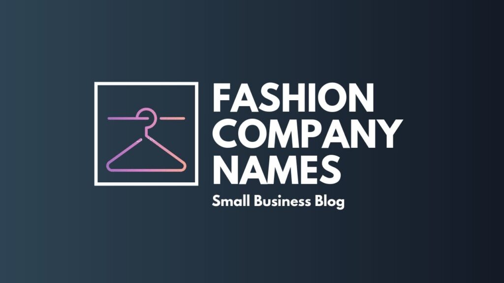 Catchy Fashion Company Names