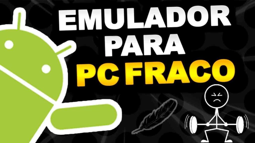 Emulador de Android para PC Fraco Leve | Perfeito para JOGOS