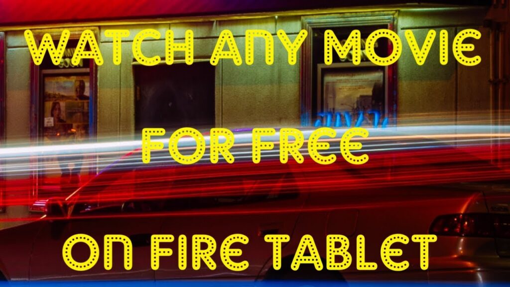 HOW TO JAILBREAK YOUR FIRE TABLET FREE MOVIES AND TV