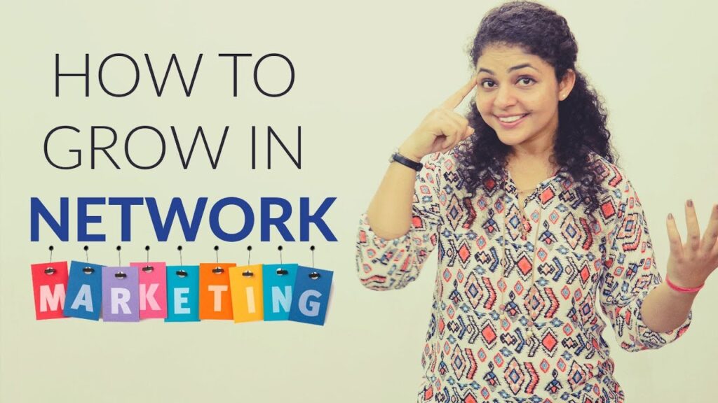 How To Grow In Network Marketing Business | Network Marketing Tips
