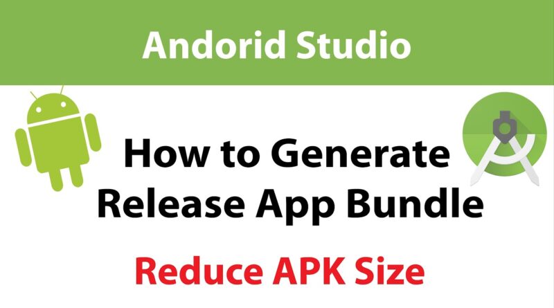 How to Generate Release App Bundle in Android Studio | Reduce APK Size