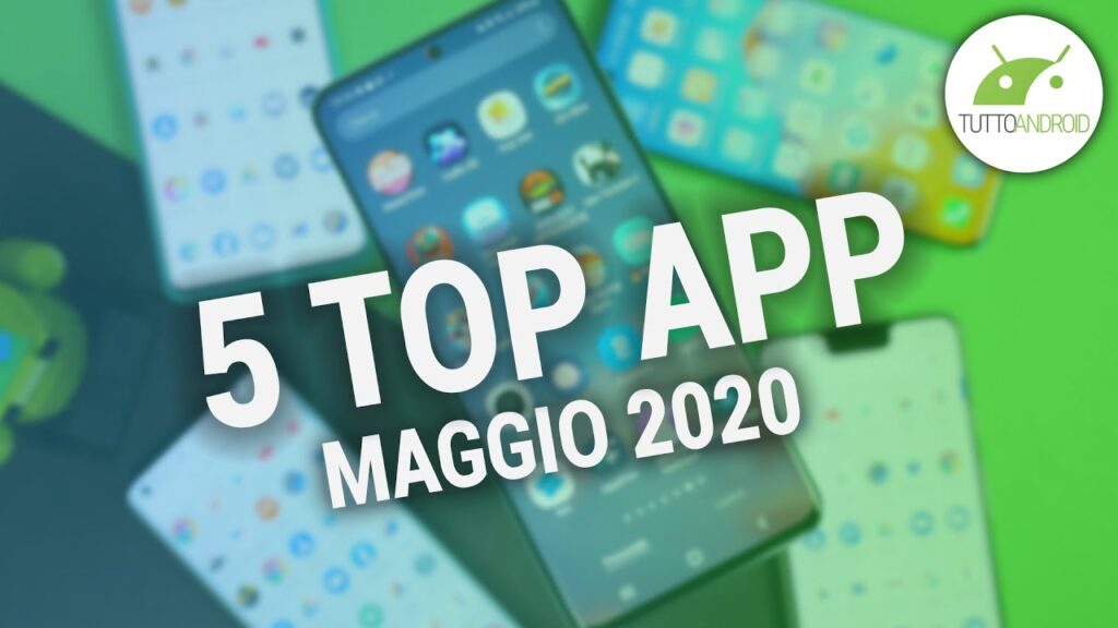 Le MIGLIORI APP (gratis) di MAGGIO 2020 | Android