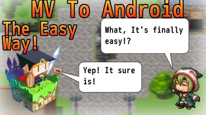 RPG Maker MV to Android - The Easy Way!