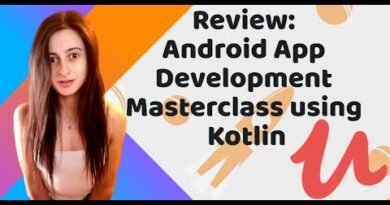 Review: Android App Development Masterclass using Kotlin [2020] Udemy