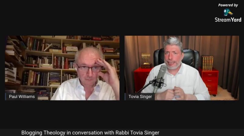 Running a blog Theology in dialog with Rabbi Tovia Singer 1