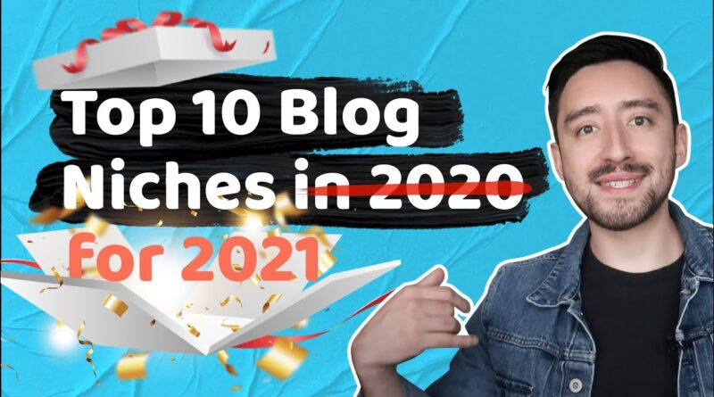 Best Blog Niches for 2021 | Top 10 Ideas for Blogging 4