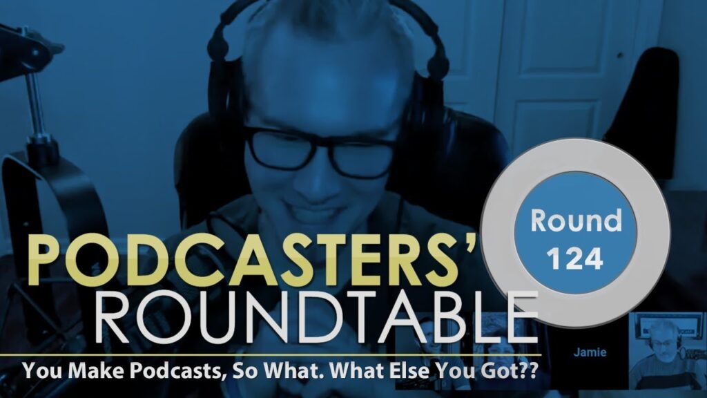 You Make Podcasts, So What. What Else You Got?? 1