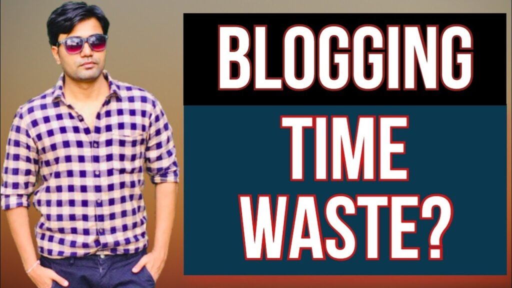 Blogging Time Waste? / Why do Most Bloggers Fail? - AskRohit 1