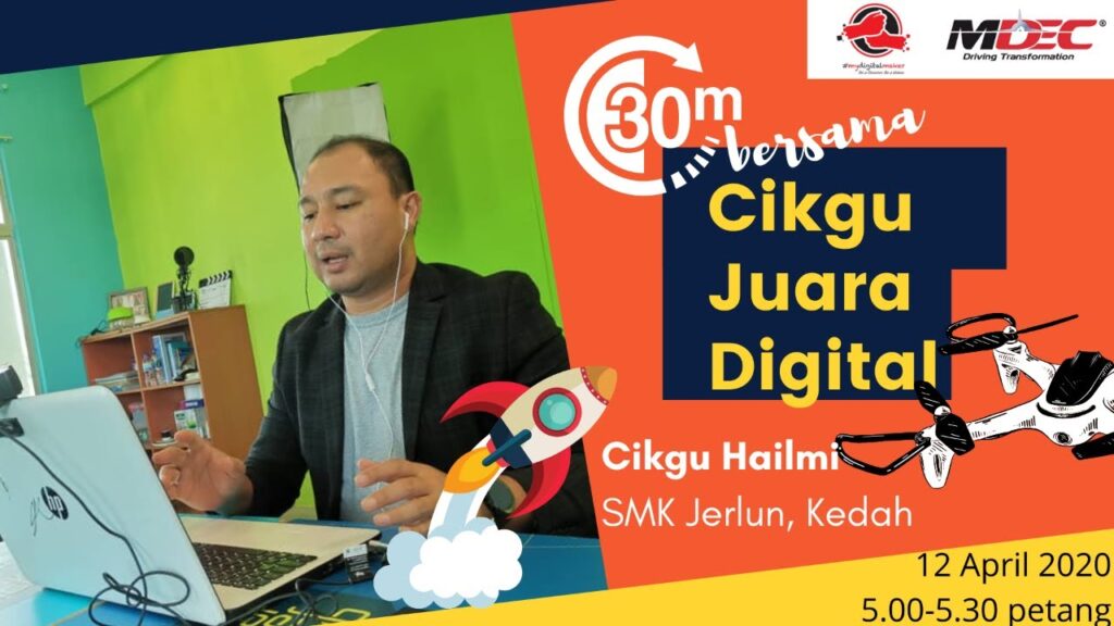 Program 30 minit bersama Cikgu Juara Digital #mydigitalmaker 1