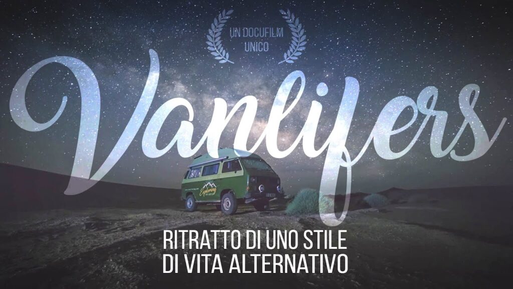 VIVERE IN CAMPER: il FILM (!!) che racconta i FULLTIMERS e la VANLIFE (EPISODIO 23) 1