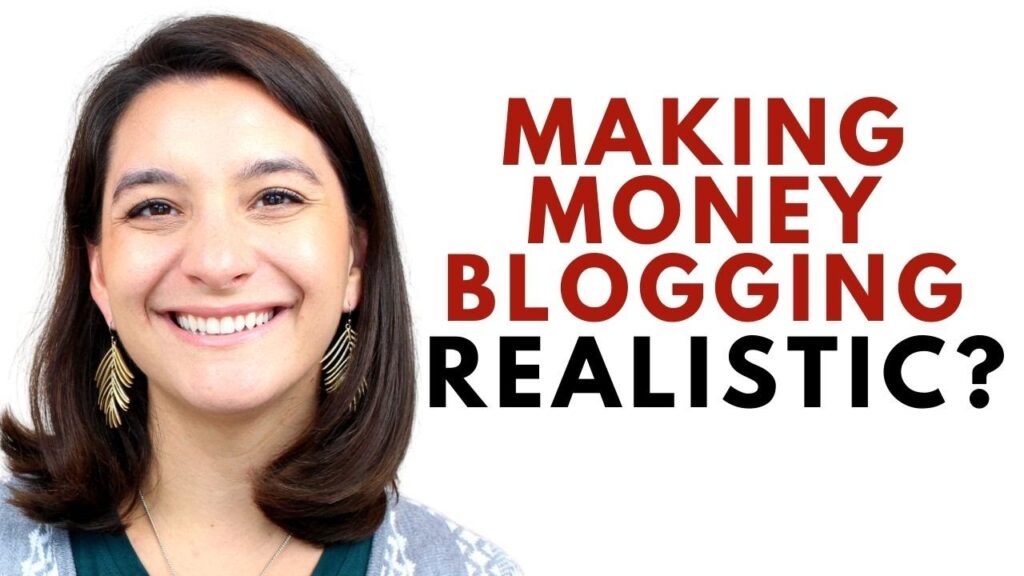Is It Realistic to Make Money Blogging? Tips for Beginners 2021 1