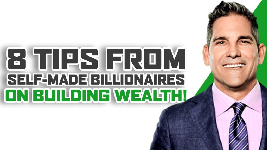 8 Tips From Self Made Billionaires On Building Wealth