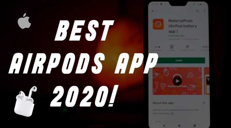 BEST ANDROID APP FOR APPLE AIRPODS 2020! | QUARANTINE EDITION |