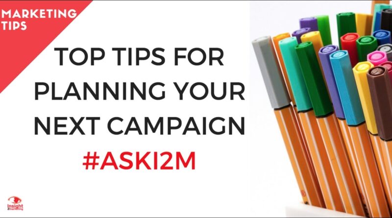 How to Plan a Marketing Campaign for your Business  | #aski2m