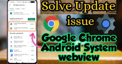 How to Solve Google Chrome and Android System Webview Application Update issues in Malayalam