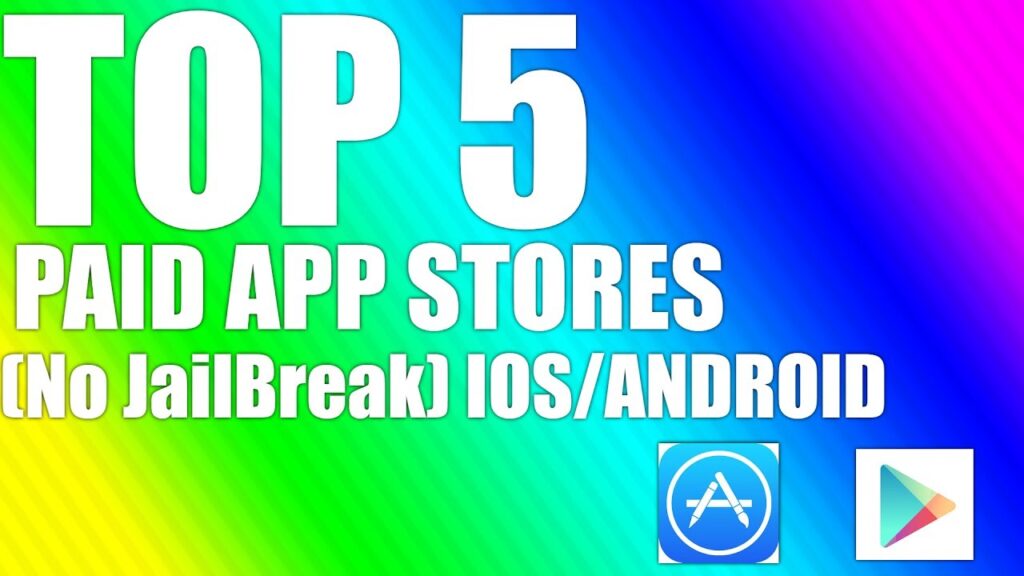 TOP 5 FREE PAID APP STORES (No JailBreak) IOS/ANDROID