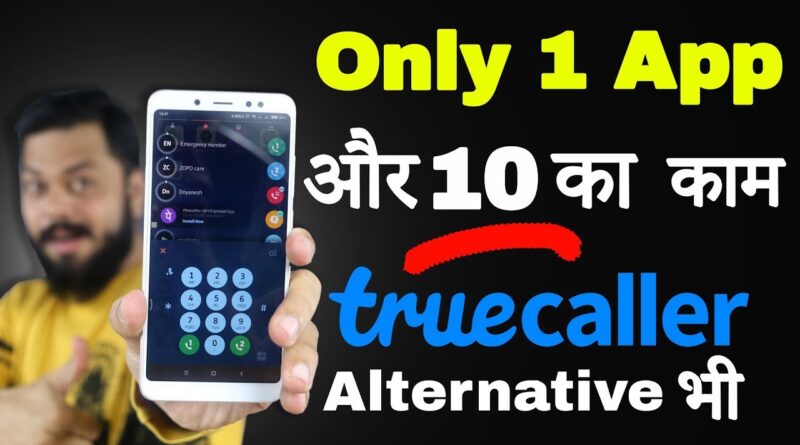 ये १ Android app आपके ५ apps का काम करेगा ⚡ Truecaller Alternative 🔥🔥 2018 1