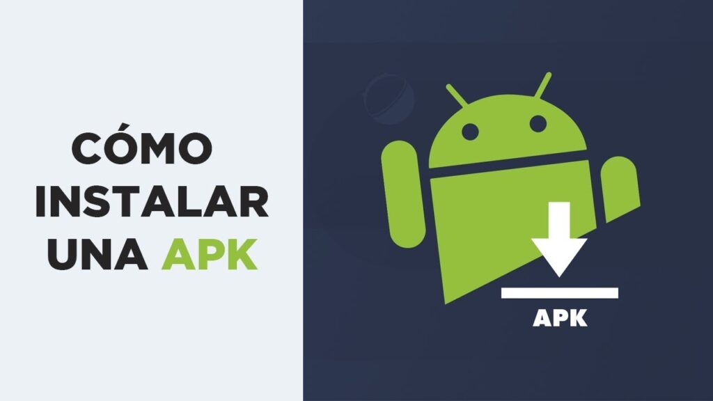 Como instalar una APK en Android