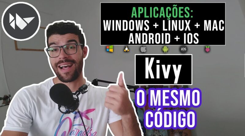 Python Kivy - Crie p/ todas plataformas com 1 código