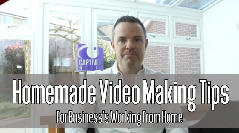 Small Business Homemade Video Making Tips