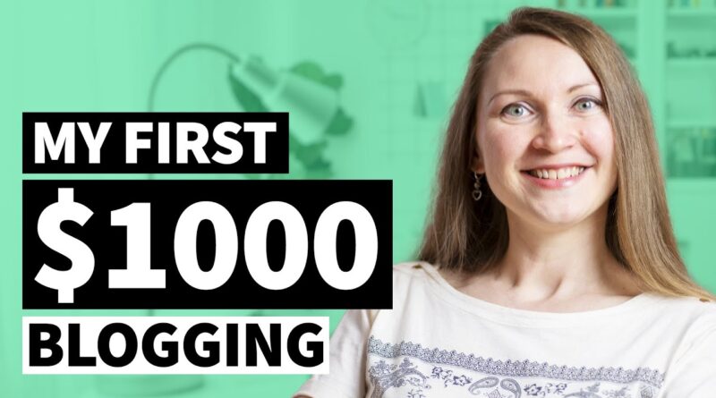 How To Make Money Blogging For Beginners In 2021 | How I Made my First $1000 With a Blog 1