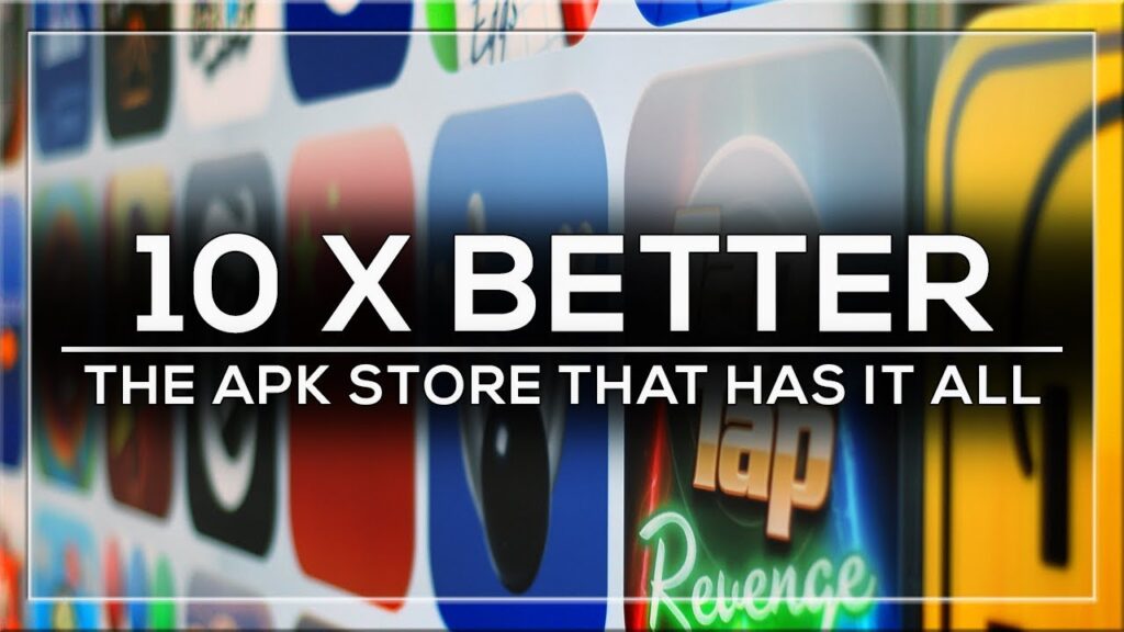 THIS APK STORE IS 10X BETTER THAN GOOGLE PLAY - ALL APPS INCLUDED!