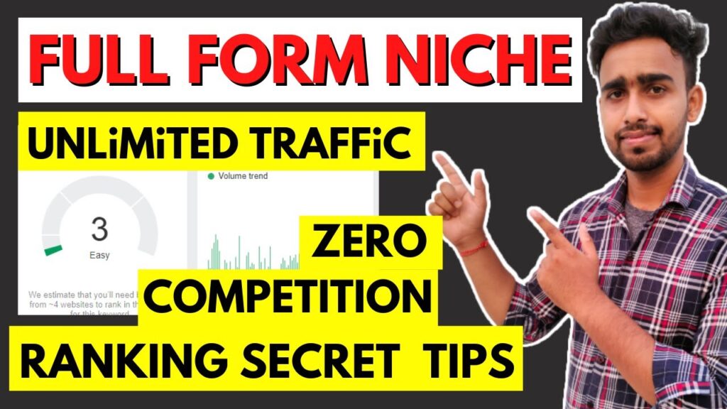 Full Form Blogging Niche - Unlimited Traffic with Zero Competition Keywords - Ranking Secret Tips 1