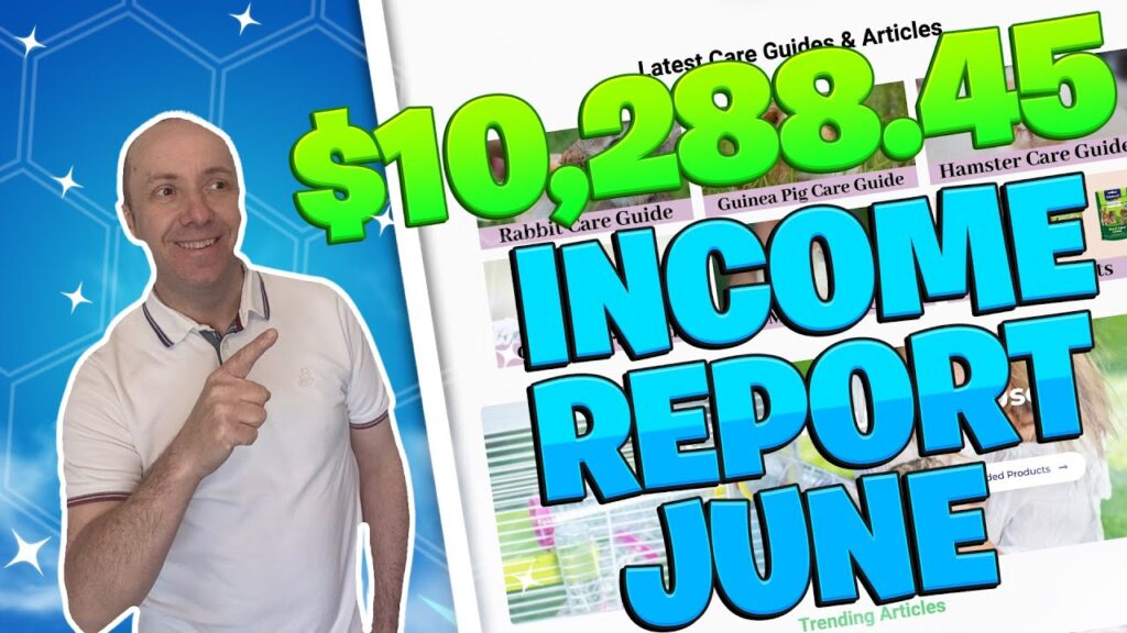 Blogging Income Report June 2021 $10,288.45 1