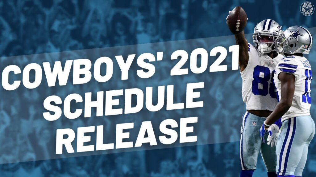 Dallas Cowboy's 2021 Schedule Release | Blogging the Boys 1