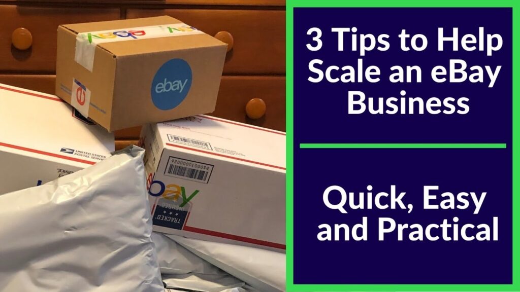 3 Tips to Scale an eBay Business - Quick, Easy & Practical!