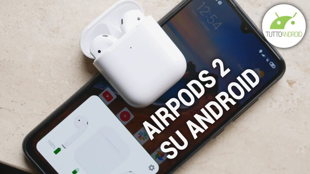 AIRPODS 2 su ANDROID: è una BUONA IDEA? | ITA | TuttoAndroid