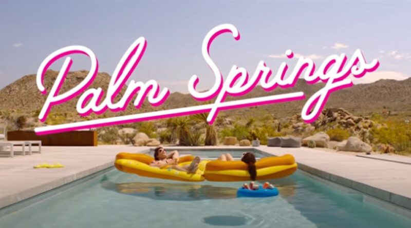 Palm Springs movie review