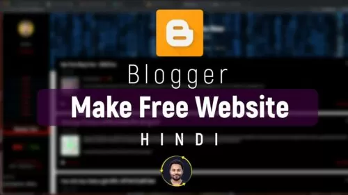 Blogger Tutorial For Novices in Hindi | Make Web site With Blogger