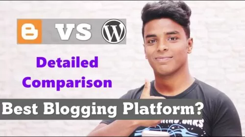 WordPress vs Blogger - Which one is Best Blogging Platform? Hindi