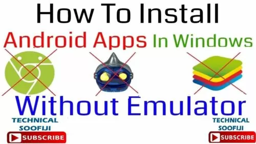 How To Install Android Apps (apk) in Windows Without any Emulator