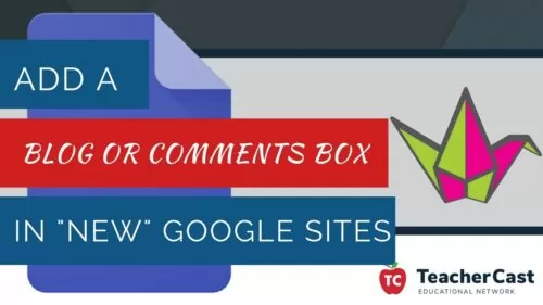 Use Padlet to create a Weblog in New Google Websites – 2018