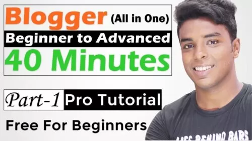Blogger Newbie to Superior in 40 Minutes (All in One)