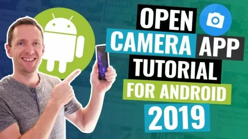 Open Digital camera App TUTORIAL (2019 Android Digital camera Apps)