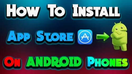 [Tutorial]: How To Install App Store On ANDROID Phones 2018