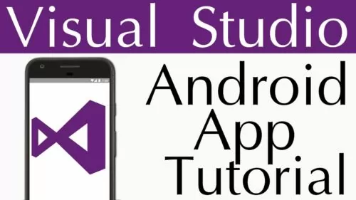 Visible Studio Android App Tutorial