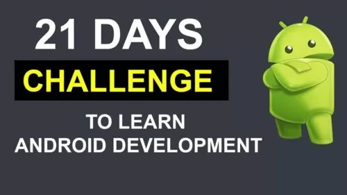 21 Days Problem To Study Android Improvement Android Improvement Tutorials For Newcomers