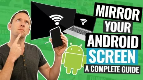 Android Display screen Mirroring – The Full Information!