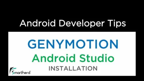 Android Studio – Set up GENYMOTION – Tremendous Quick Emulator and Run Android App on it