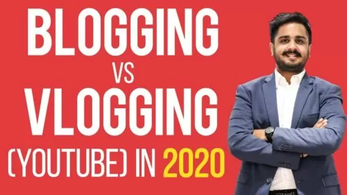 Running a blog vs. Vlogging (YouTube) in 2020 – Which is Higher & Why?