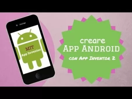Creare app Android con MIT AppInventor 2