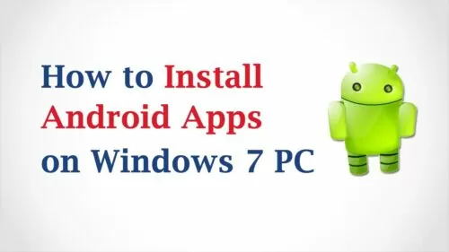 How one can Set up Android Apps On PC or Pc?