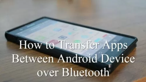 The best way to Switch Apps Between Android System over Bluetooth | Guiding Tech