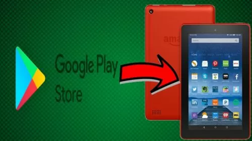 How To Install Google Play On Amazon Fire Tablet