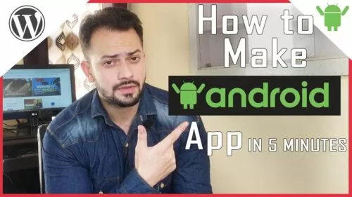 The best way to Convert WordPress web site to a android app in 5 Minutes